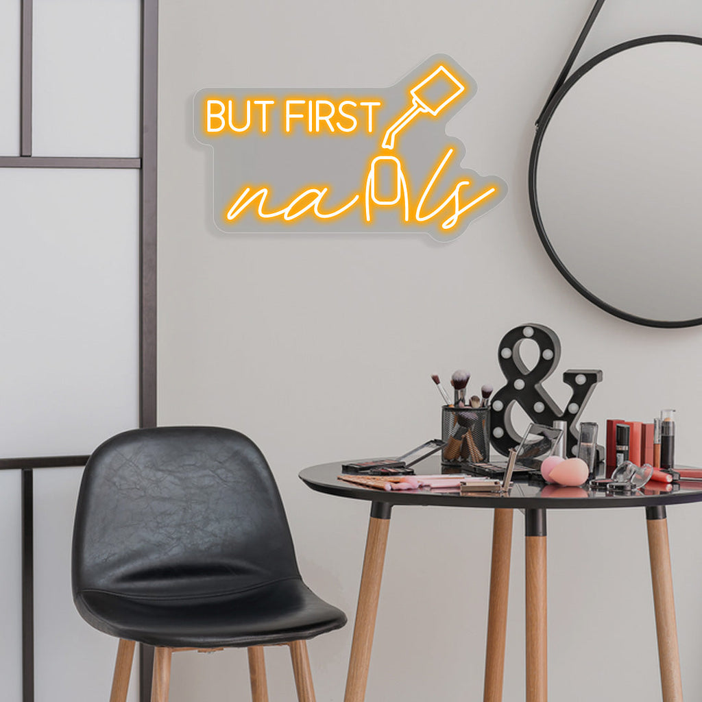 But First Nails Neon Sign