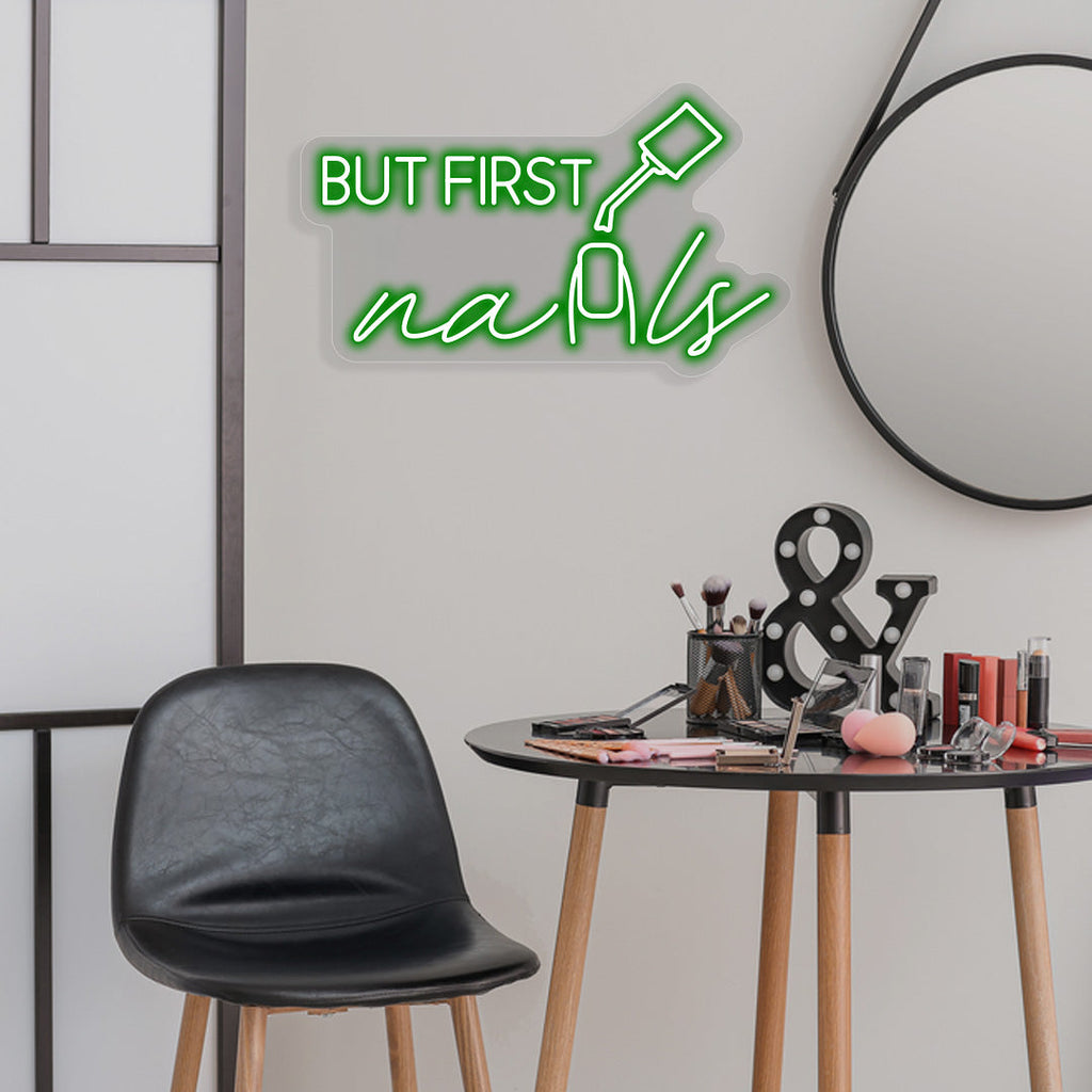 But First Nails Neon Sign