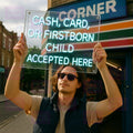 Cash, Card, Or Firstborn Child Accepted Here - LED Neon Sign