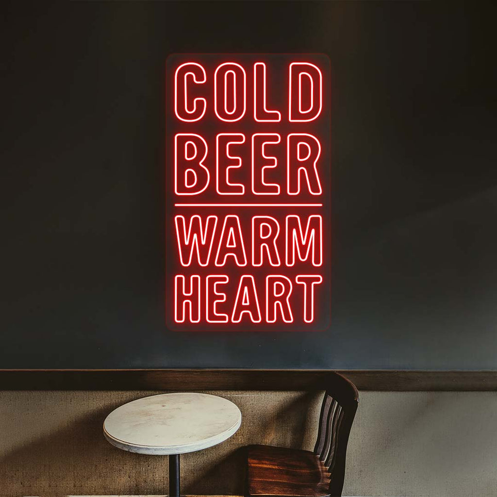 Cold Beer, Warm Heart Neon Sign