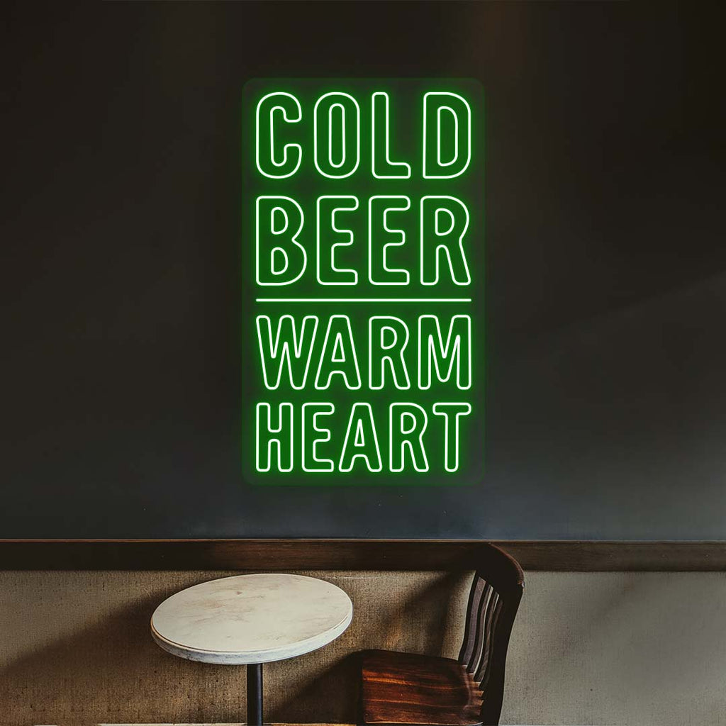 Cold Beer, Warm Heart Neon Sign
