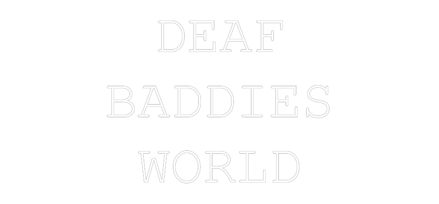 Custom Neon: DEAF
BADDIES...