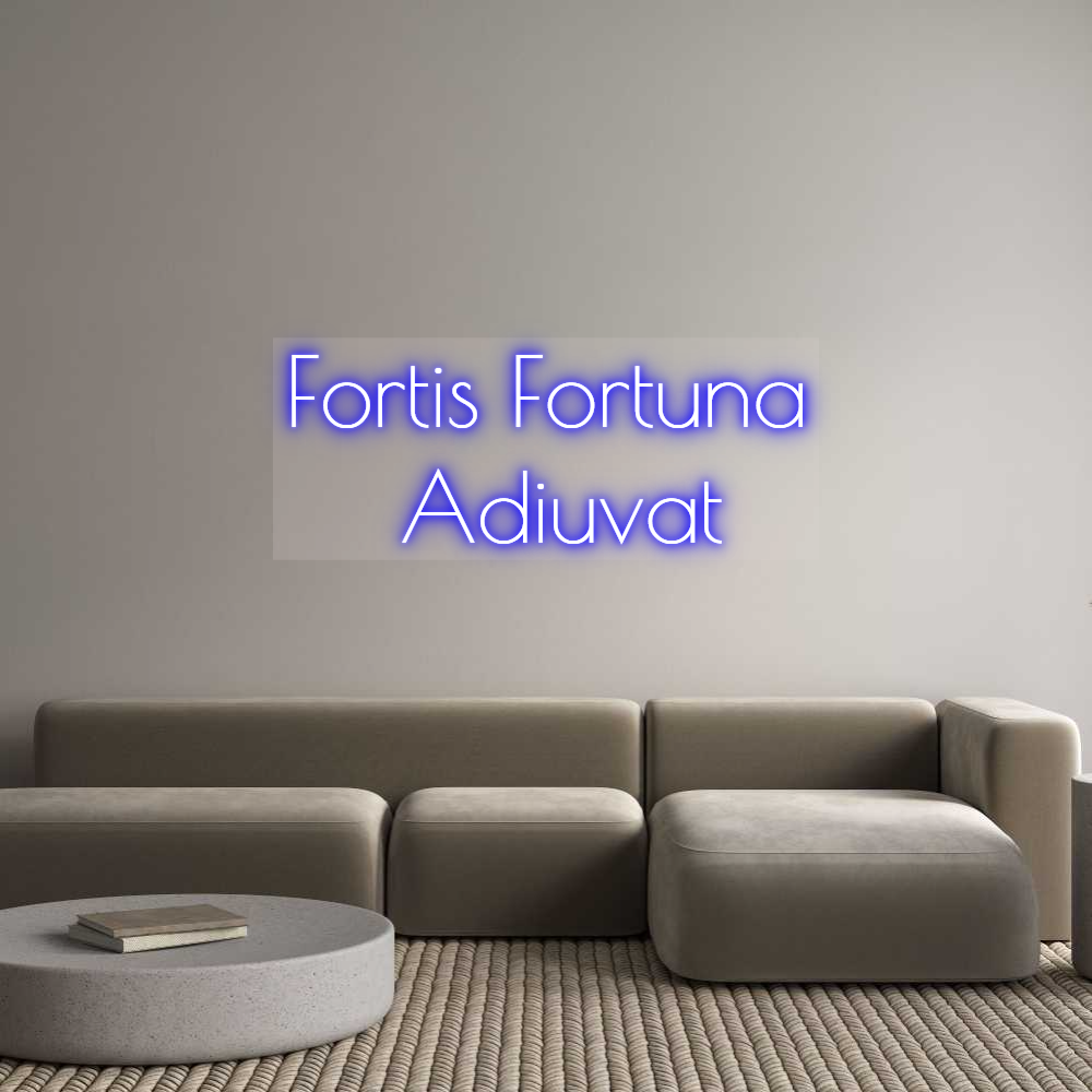 Custom Neon: Fortis Fortuna...