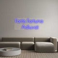 Custom Neon: Fortis Fortuna...
