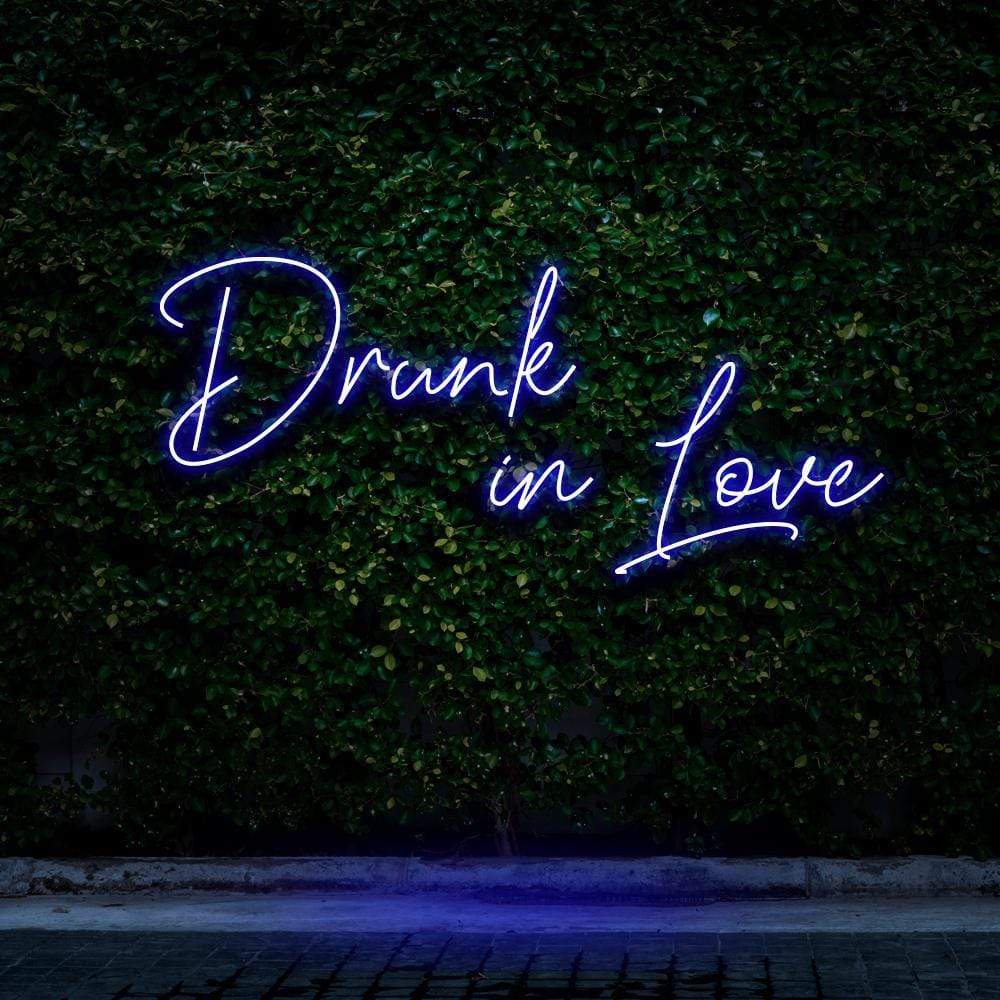 "Drunk In Love" Neon Sign