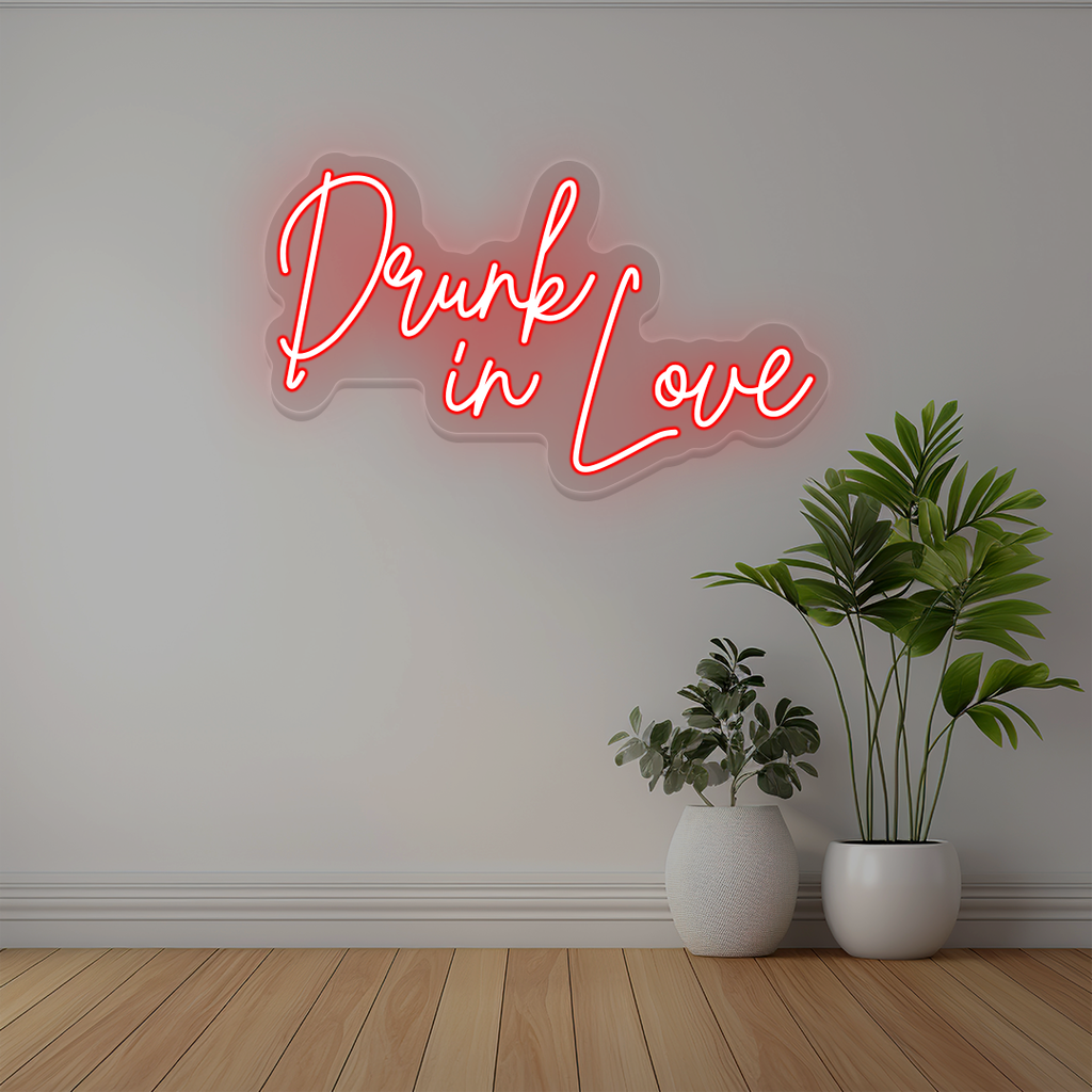 Drunk In Love Neon Sign