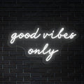 Good Vibes Only LED Neon Sign