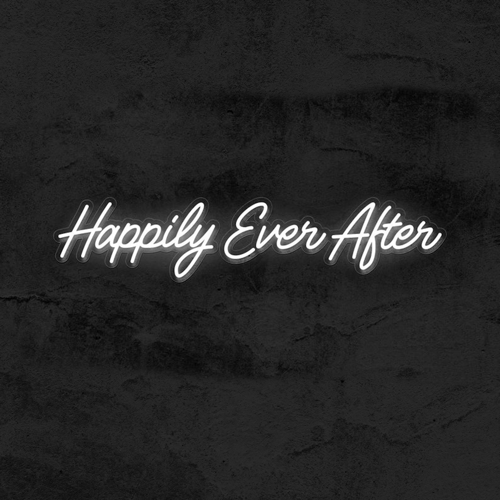 Happily Ever After Neon Sign