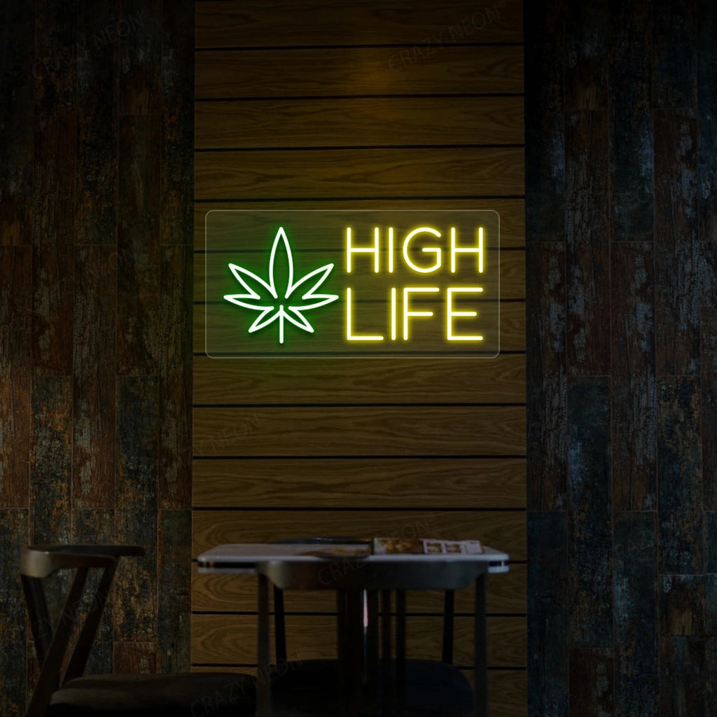 High Life Neon Sign