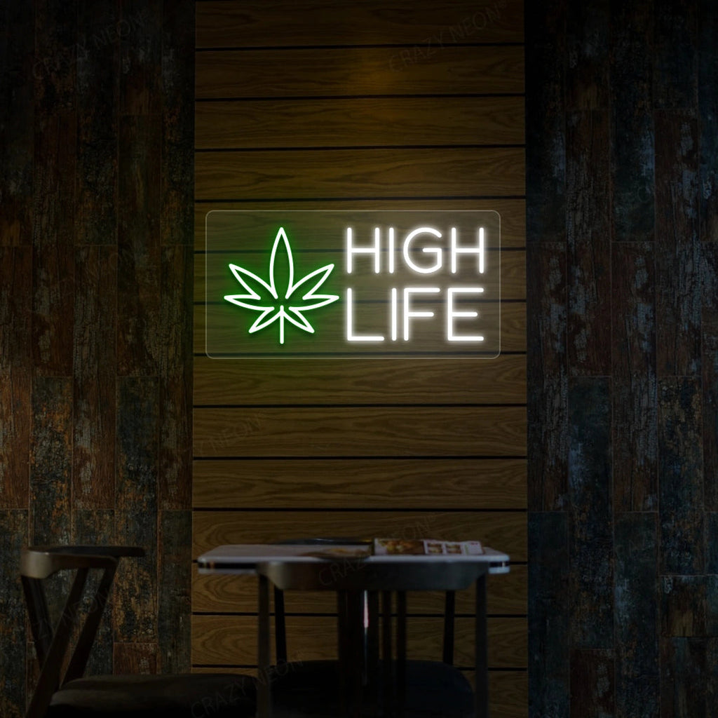 High Life Neon Sign