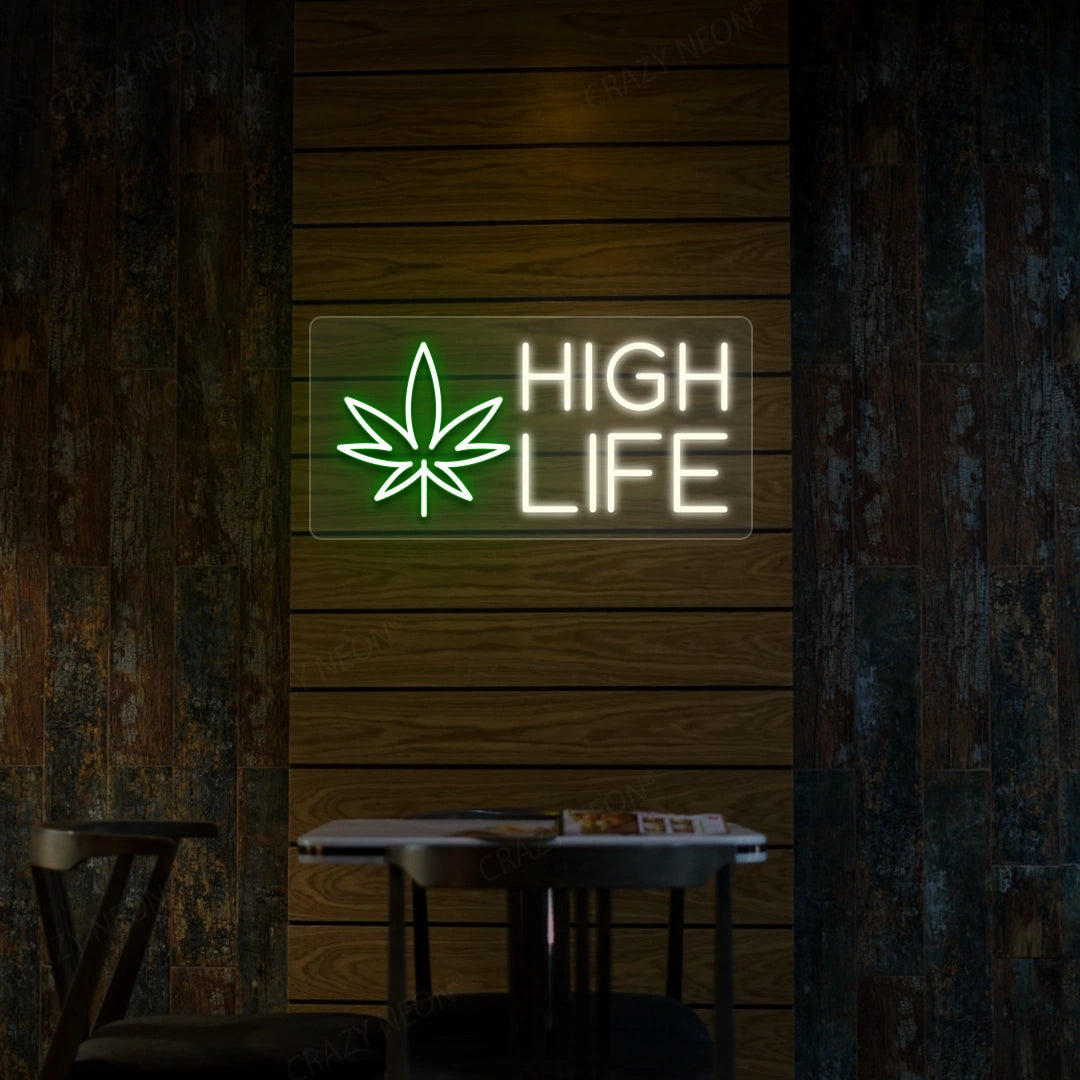 High Life Neon Sign