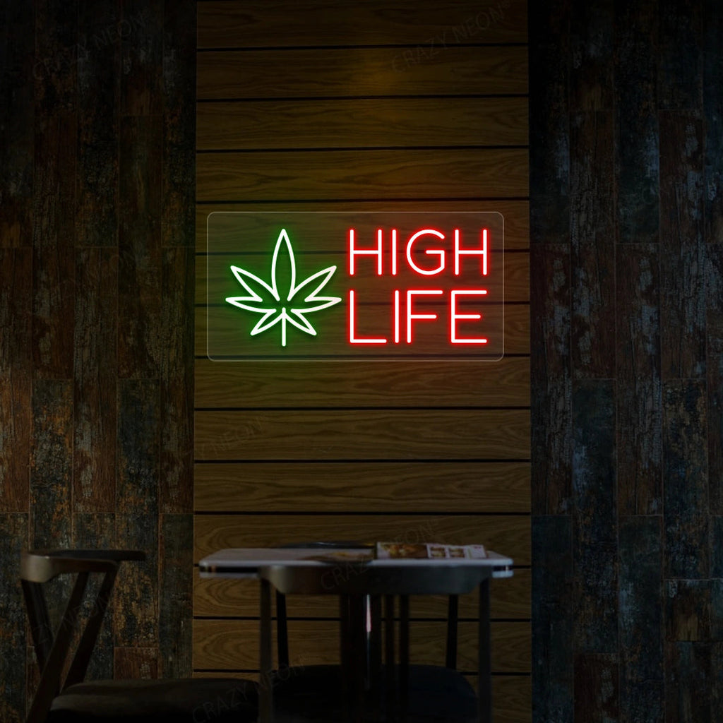 High Life Neon Sign