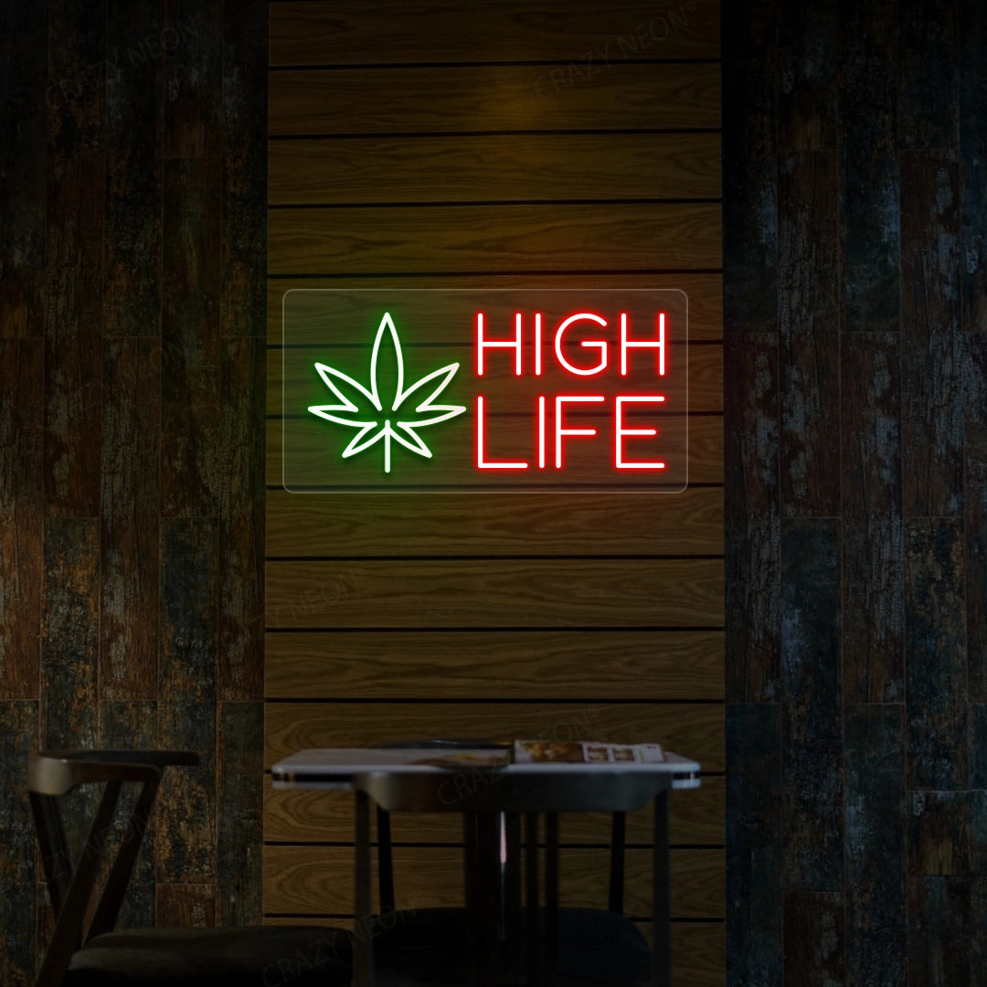 High Life Neon Sign