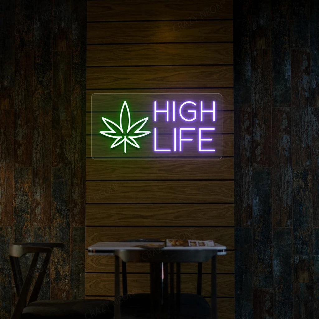 High Life Neon Sign