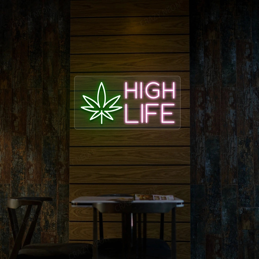 High Life Neon Sign