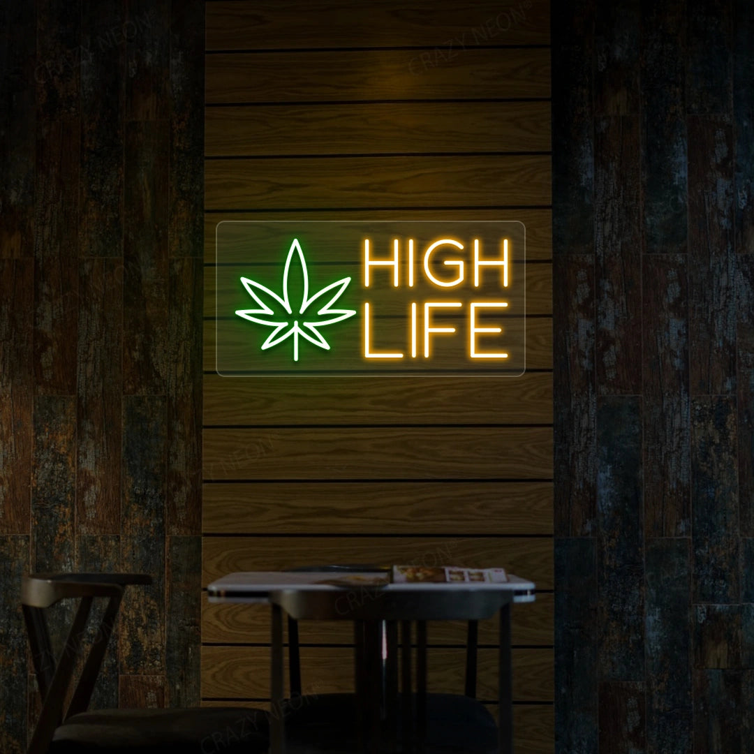 High Life Neon Sign