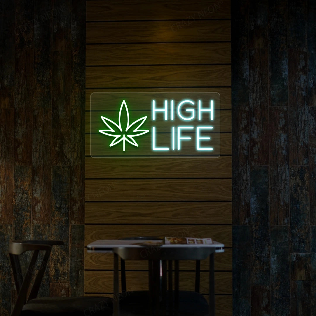 High Life Neon Sign
