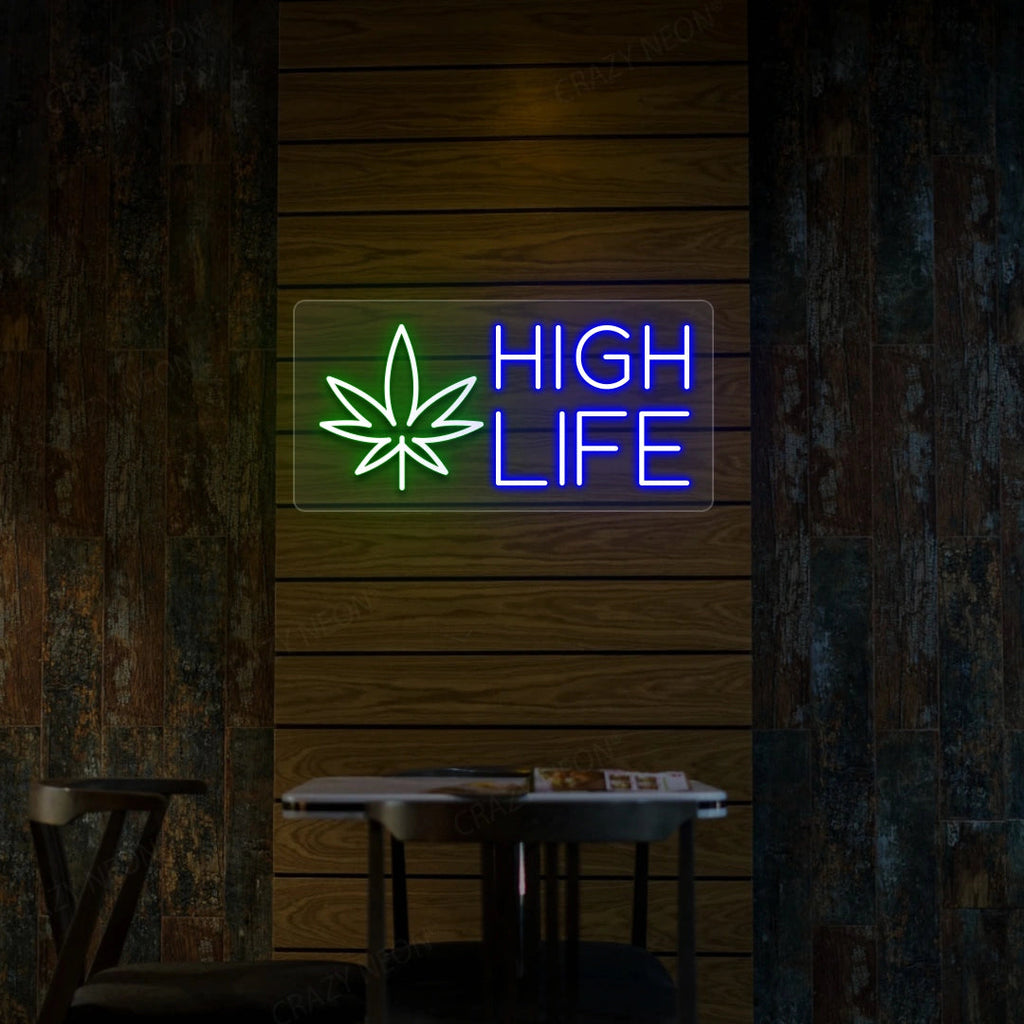 High Life Neon Sign