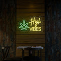 High Vibes Neon Sign