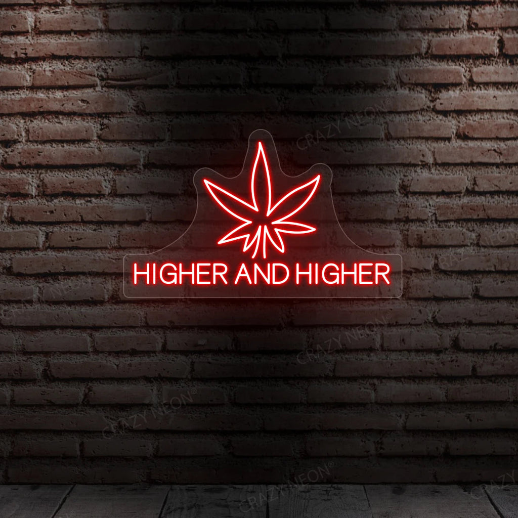 Higher Neon Sign