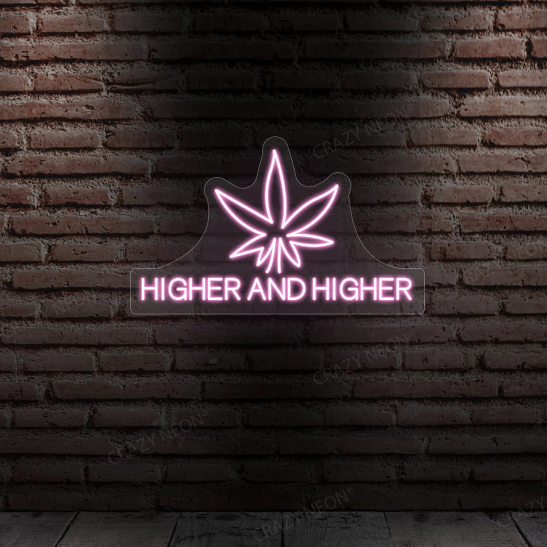 Higher Neon Sign