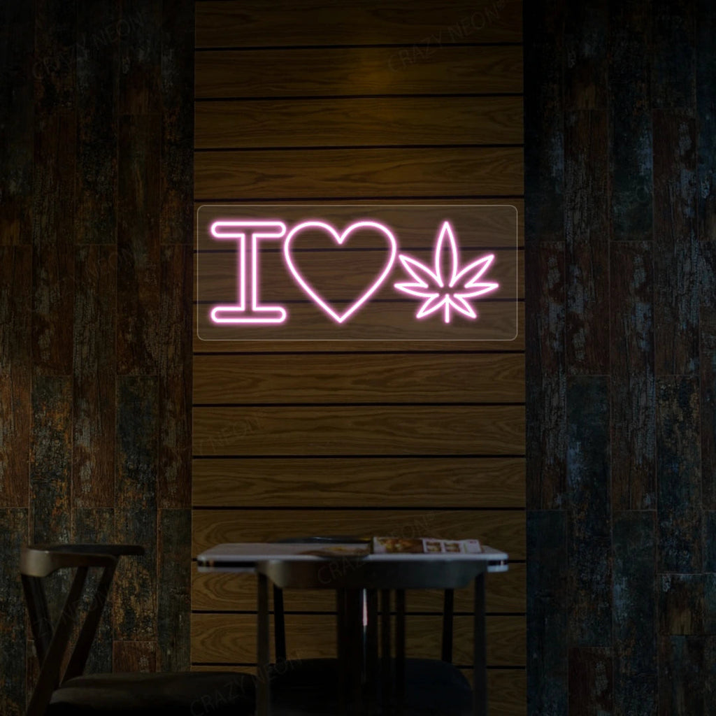 I Love Weed Neon Sign