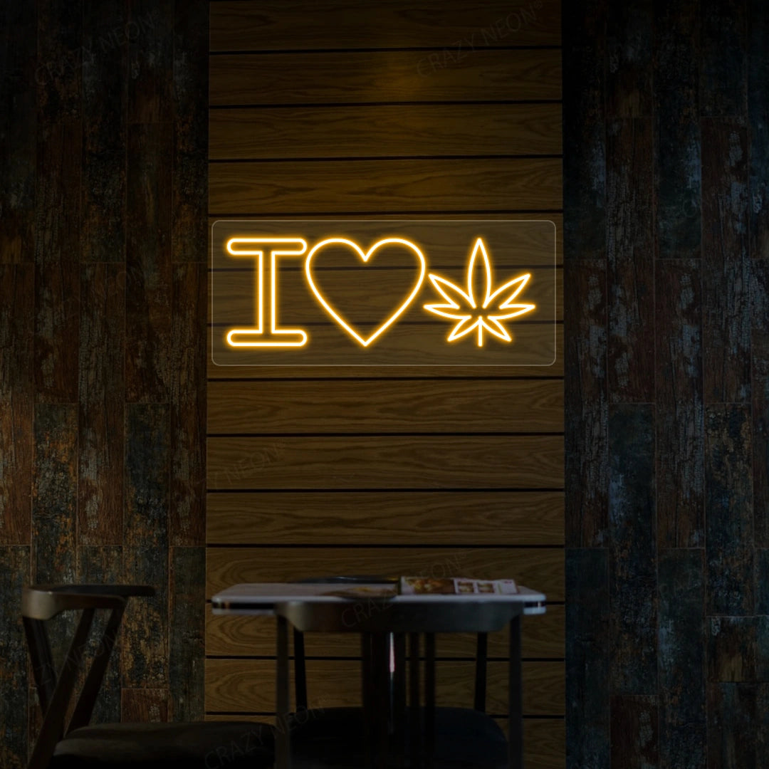 I Love Weed Neon Sign