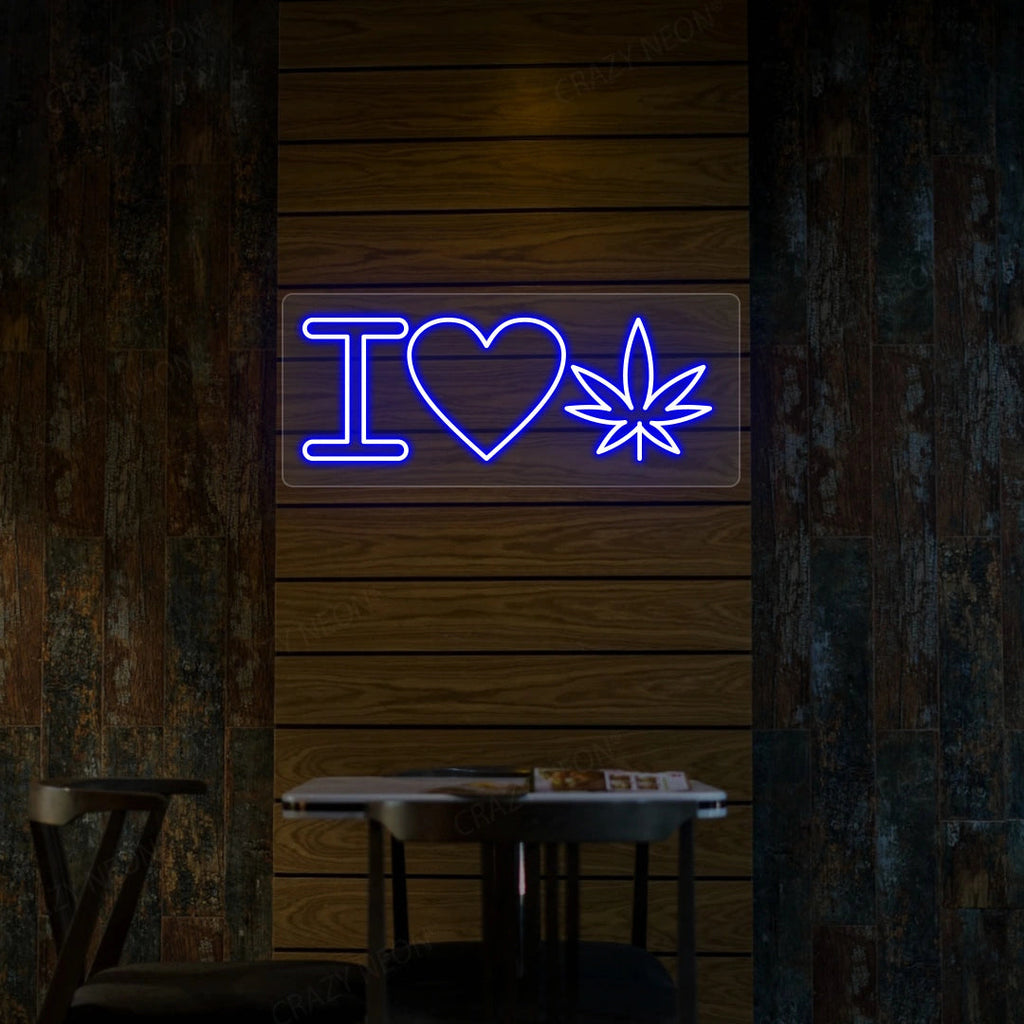 I Love Weed Neon Sign