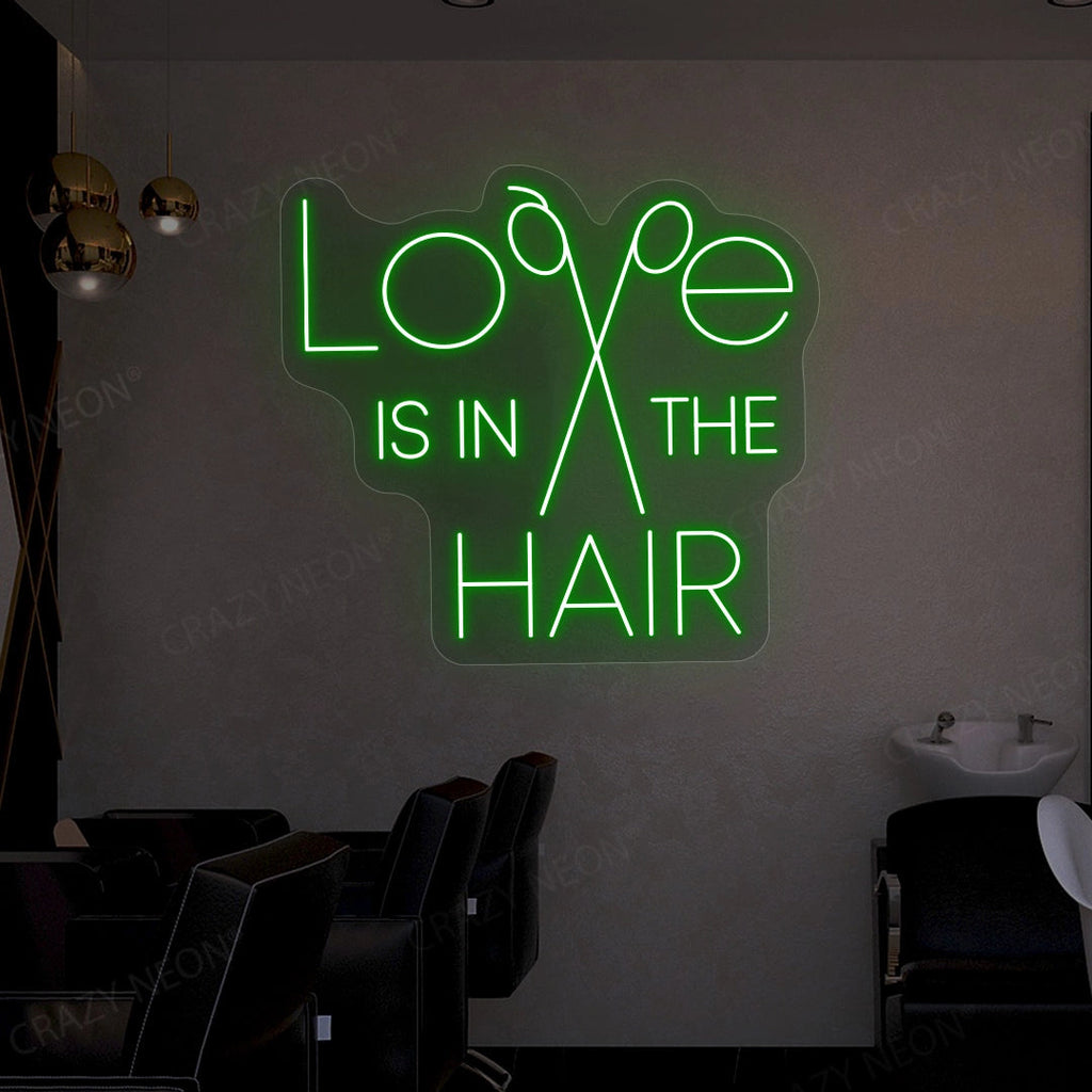 Love is in the hair neon sign