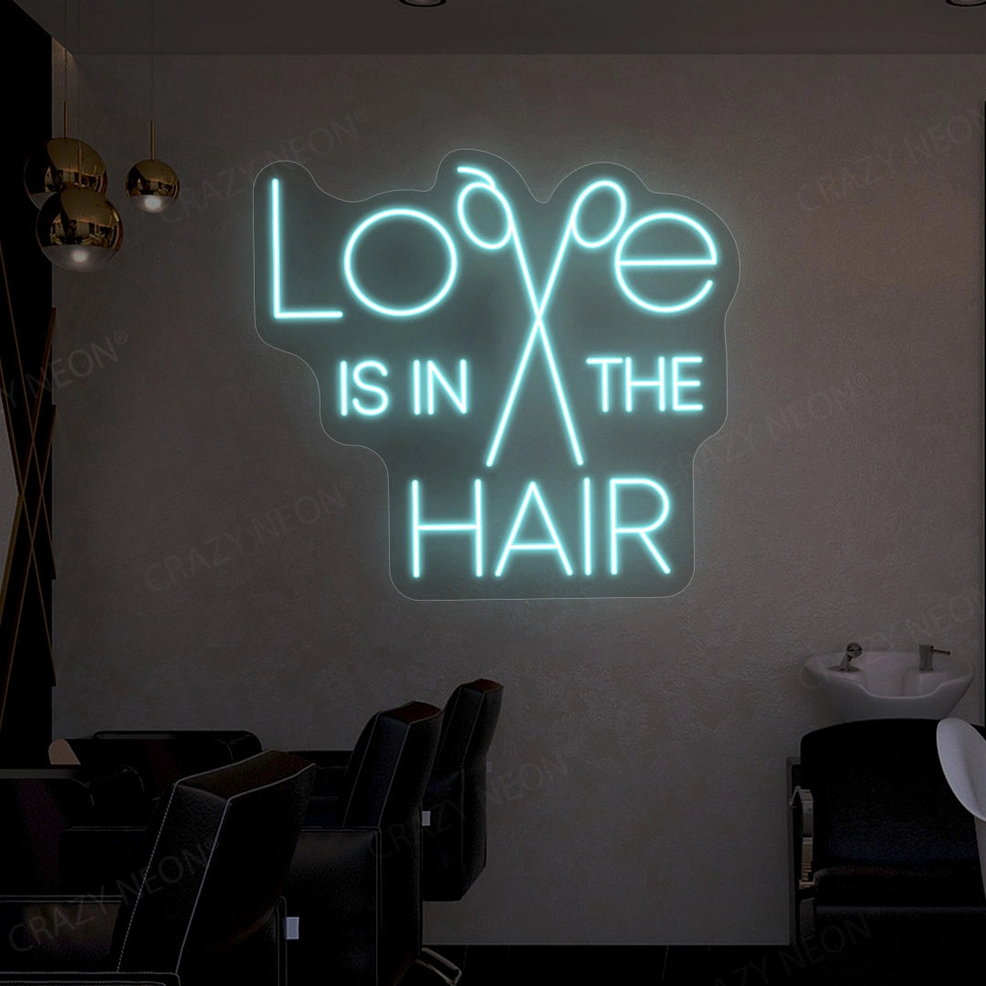 Love is in the hair neon sign