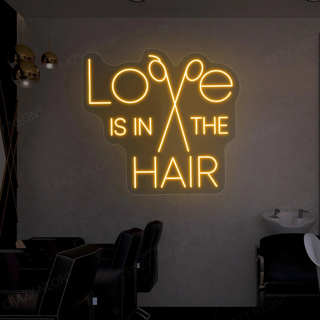 Love is in the hair neon sign