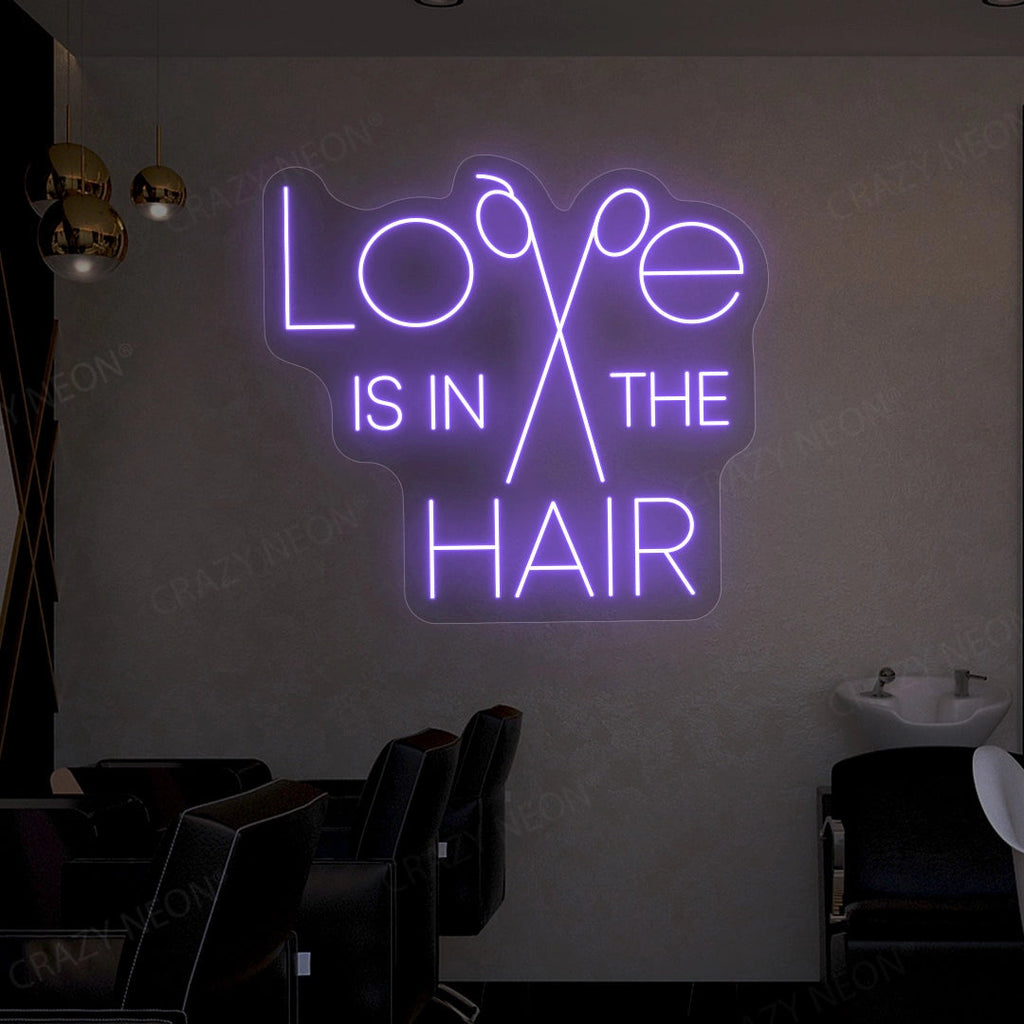Love is in the hair neon sign