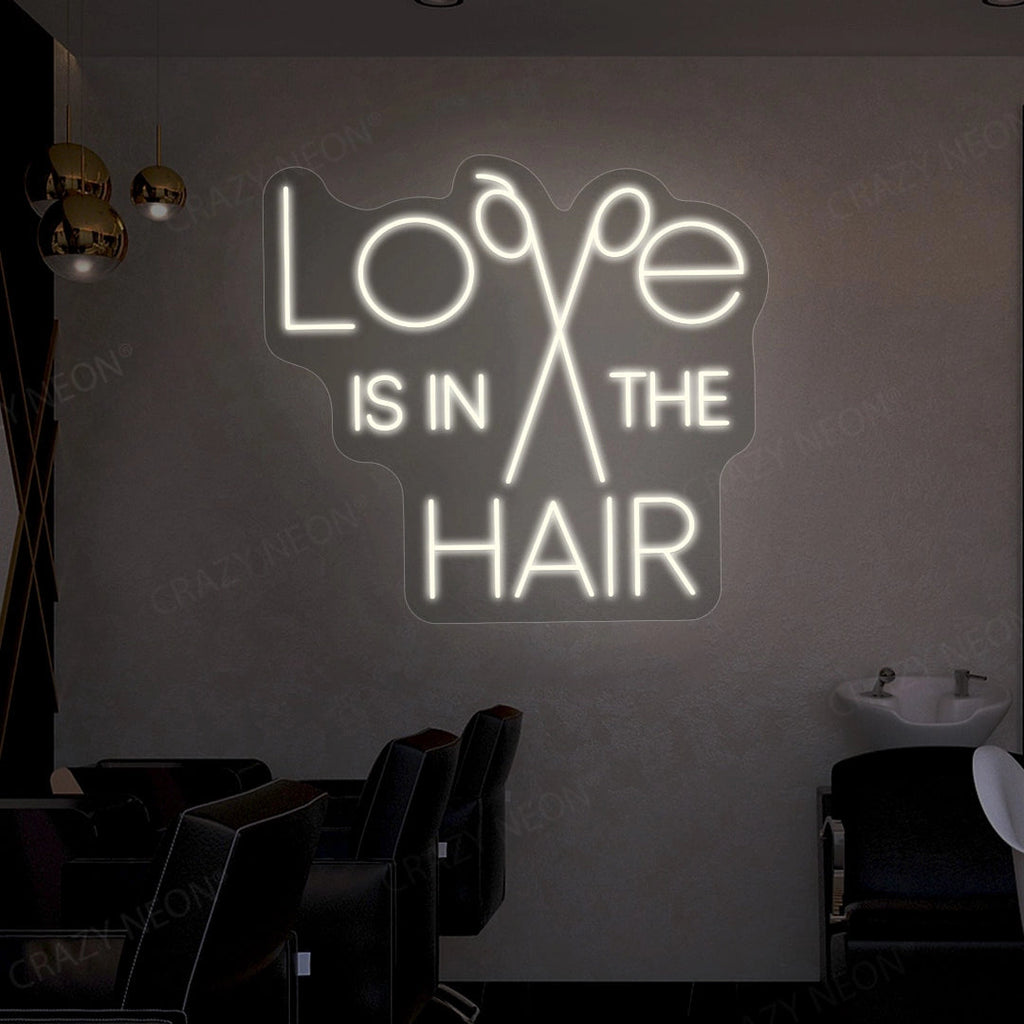Love is in the hair neon sign