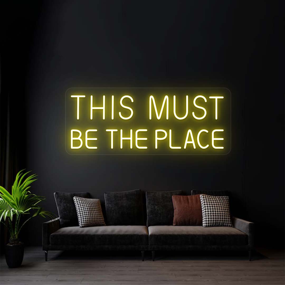 This Must Be The Place LED Neon Sign
