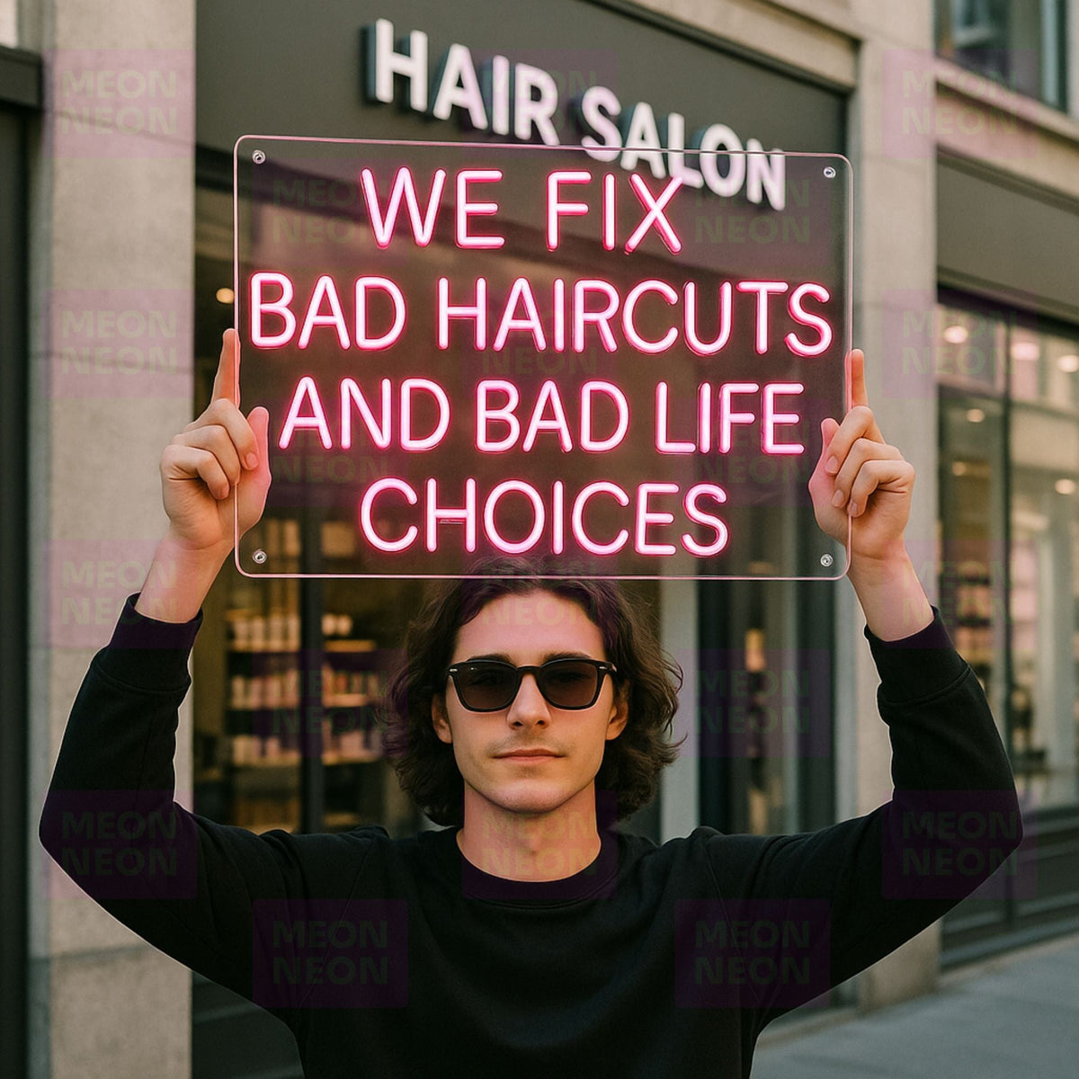 We Fix Bad Haircuts And Bad Life Choices - LED Neon Sign