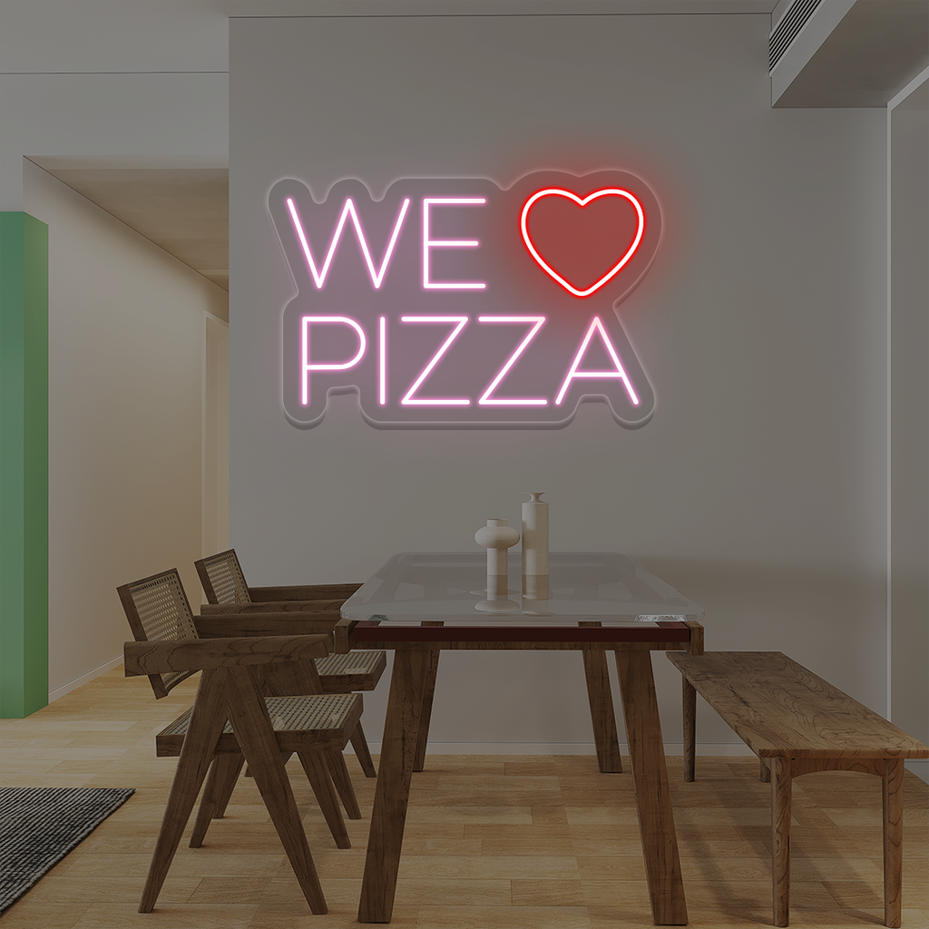 We Love Pizza Neon Sign