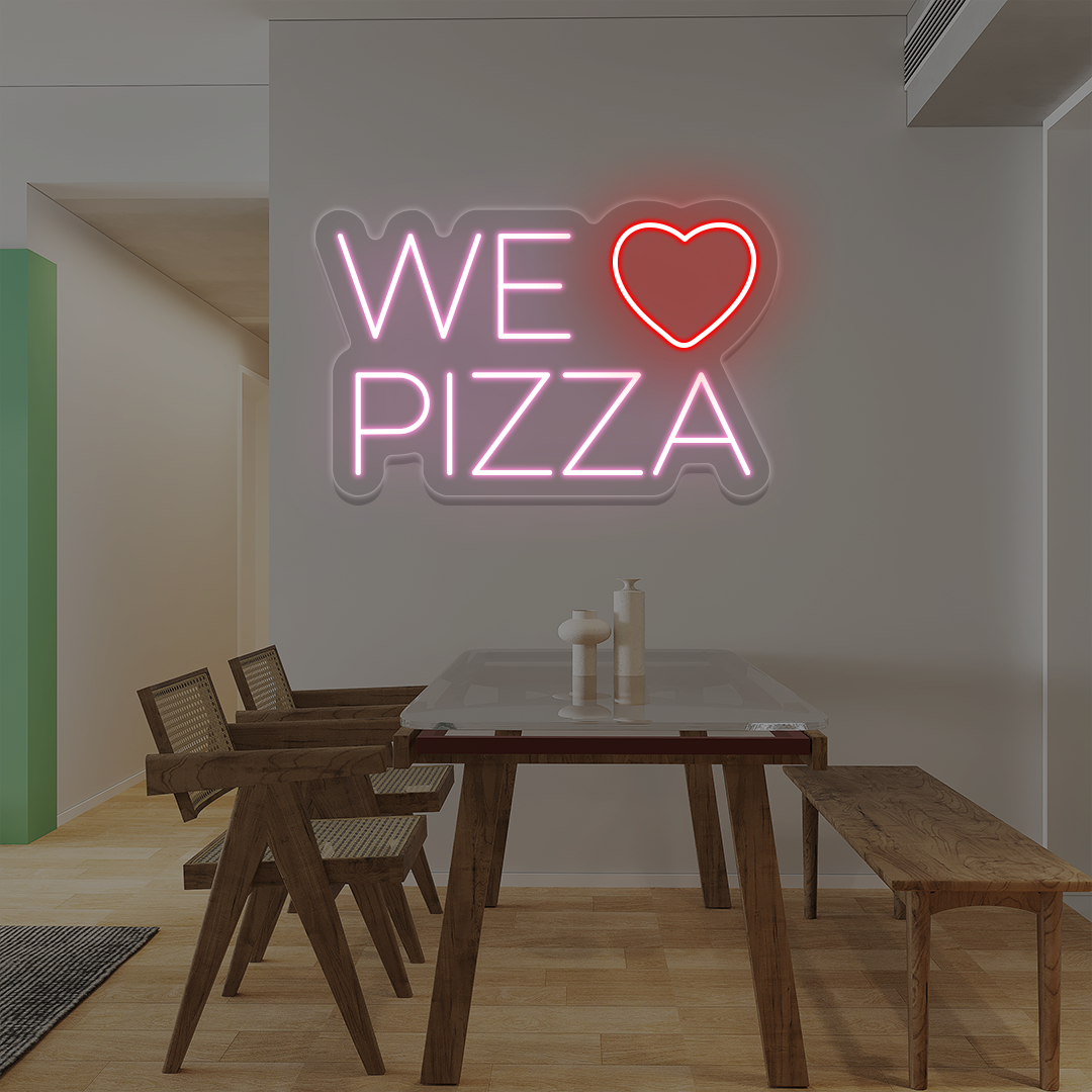 We Love Pizza Neon Sign