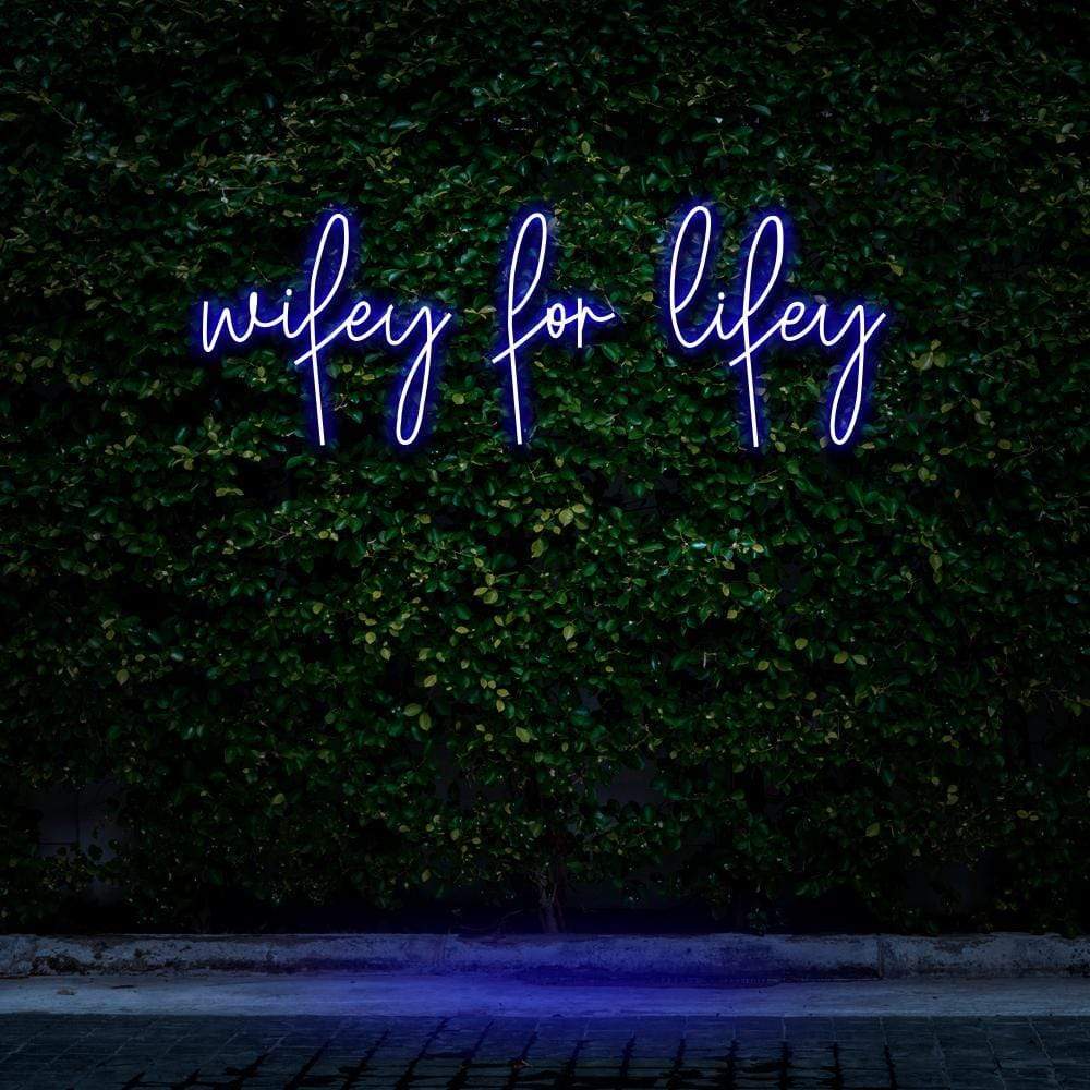 "Wifey For Lifey" Neon Sign