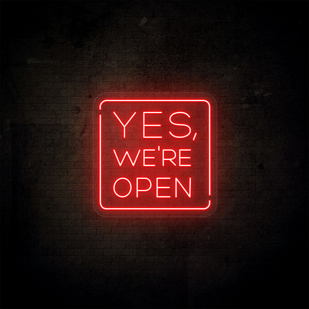 Yes, We're Open Neon Sign
