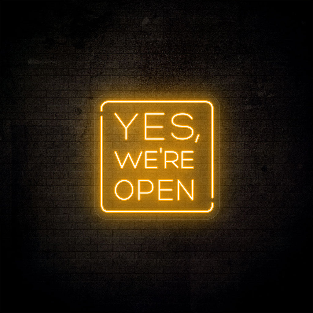 Yes, We're Open Neon Sign