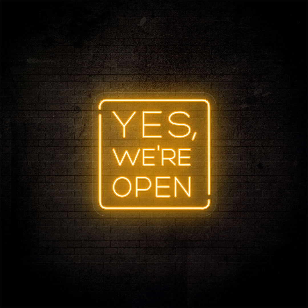 Yes, We're Open Neon Sign