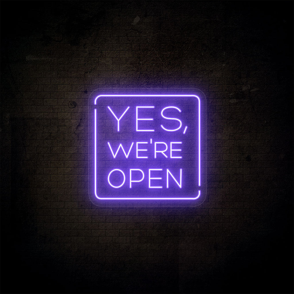 Yes, We're Open Neon Sign