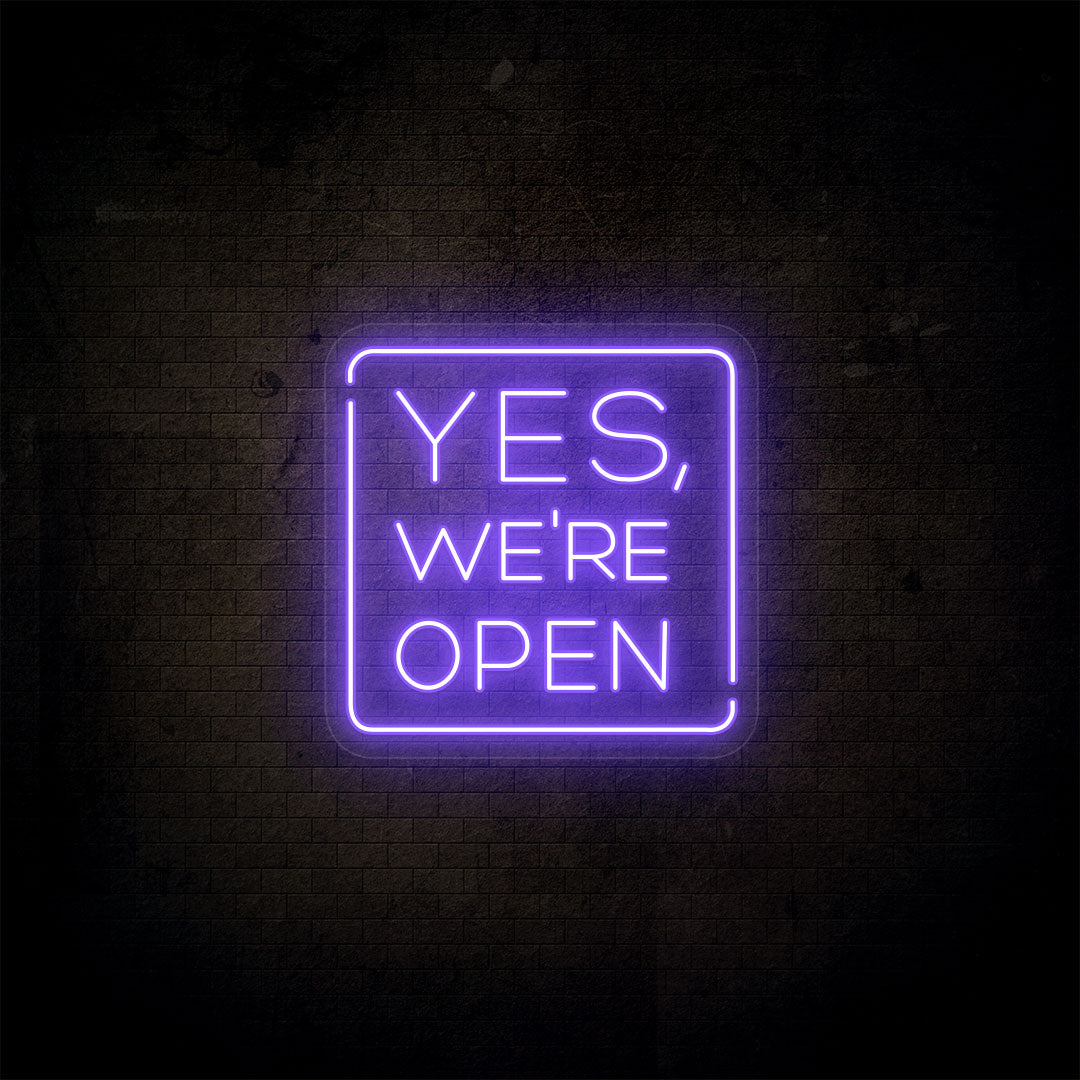 Yes, We're Open Neon Sign