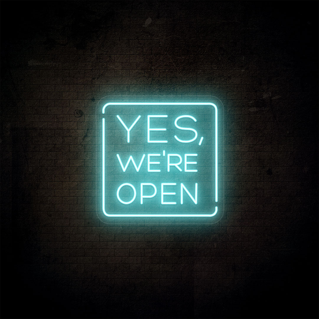 Yes, We're Open Neon Sign