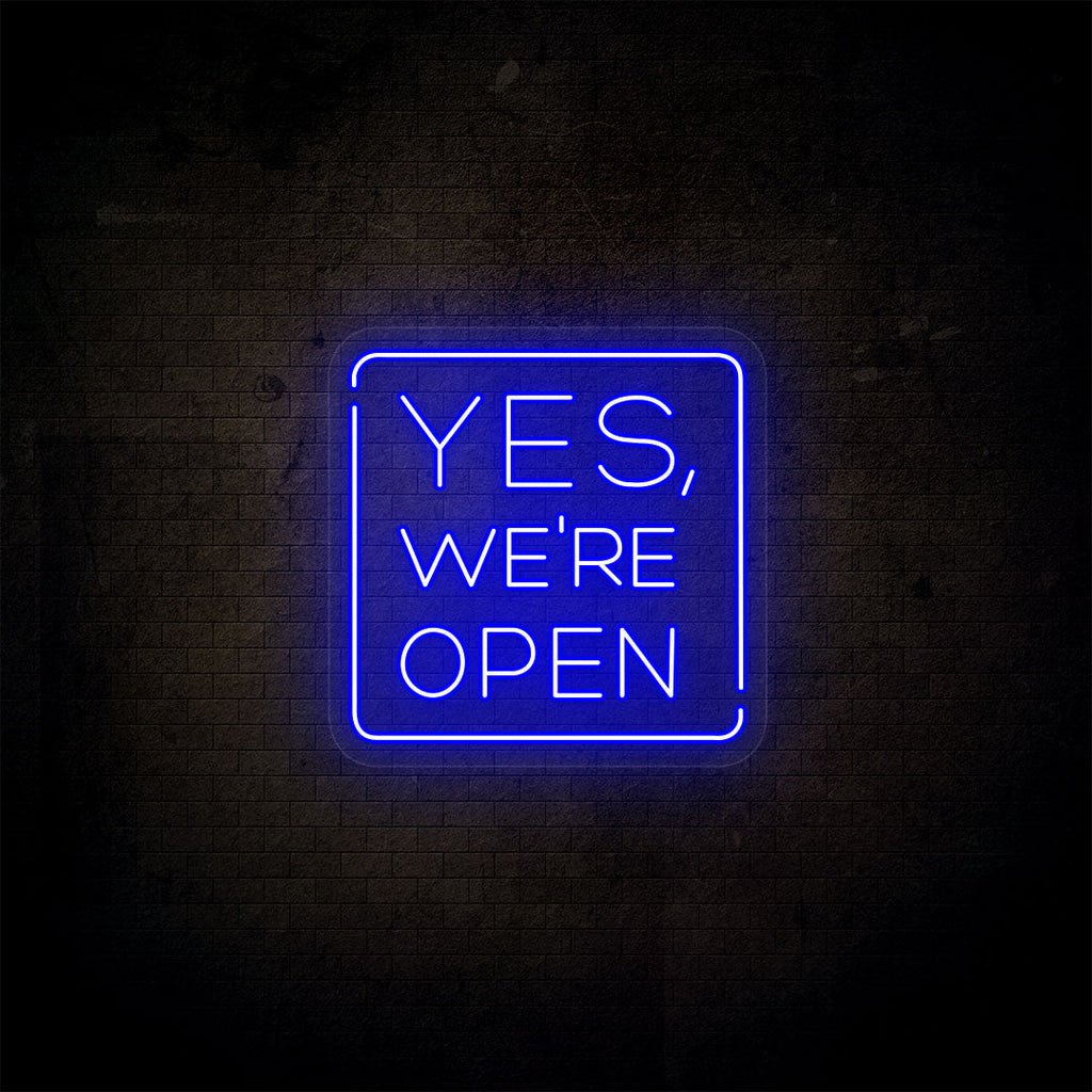 Yes, We're Open Neon Sign