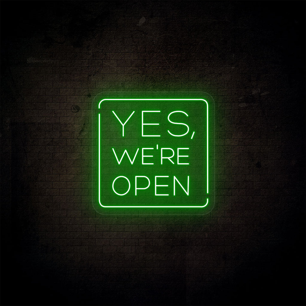Yes, We're Open Neon Sign