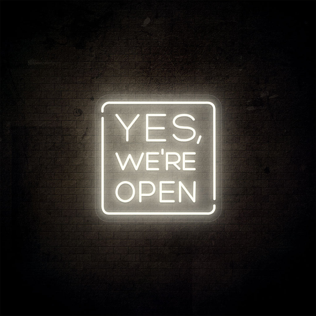 Yes, We're Open Neon Sign
